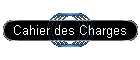 Cahier des Charges
